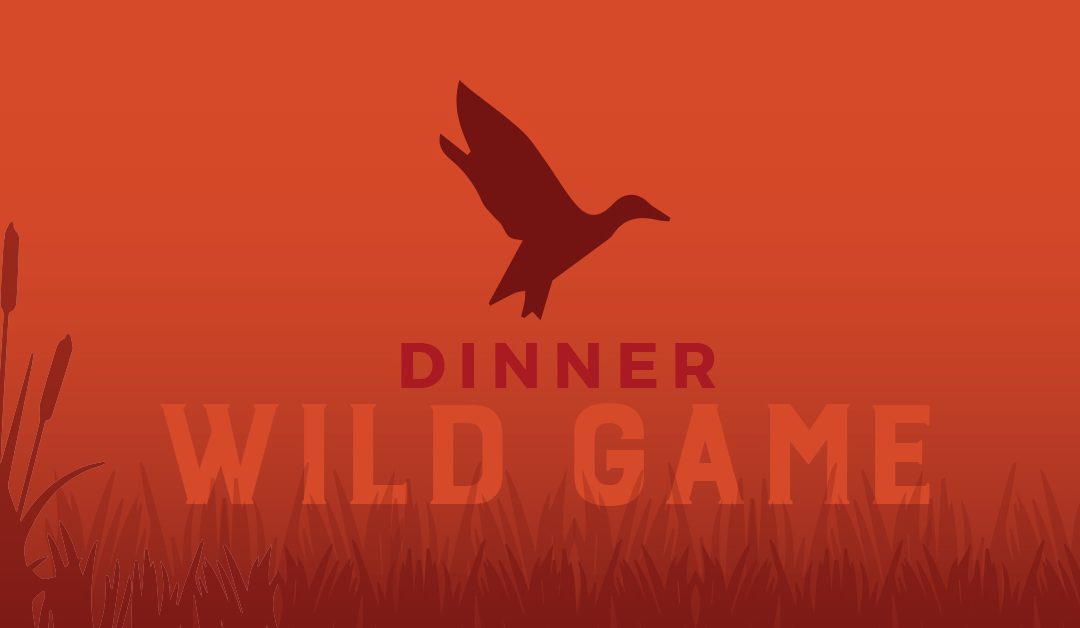 Wild Game Dinner