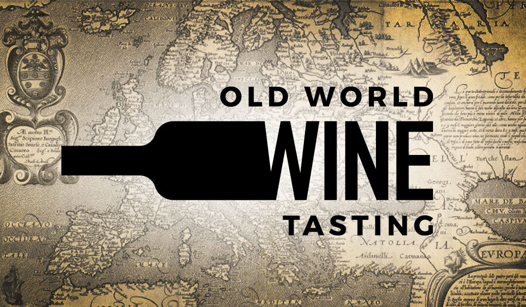 Old World Wine Tasting (Sold Out)